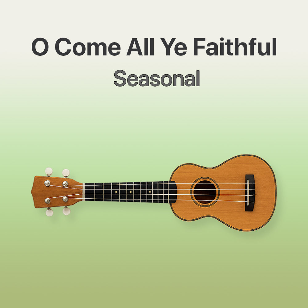 Ukulele on a light green background with text 'O Come All Ye Faithful Seasonal'.