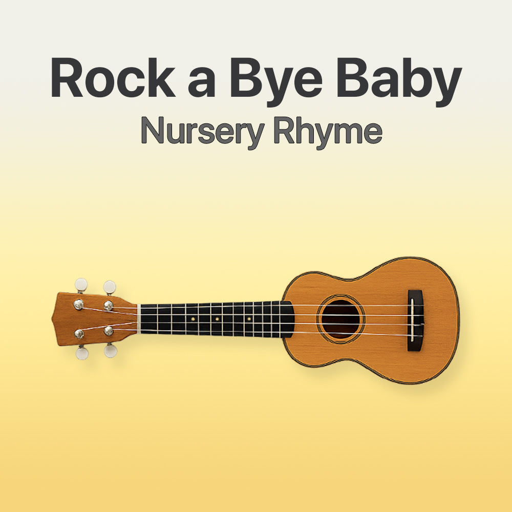 Wooden ukulele on a yellow background with text 'Rock a Bye Baby Nursery Rhyme'.