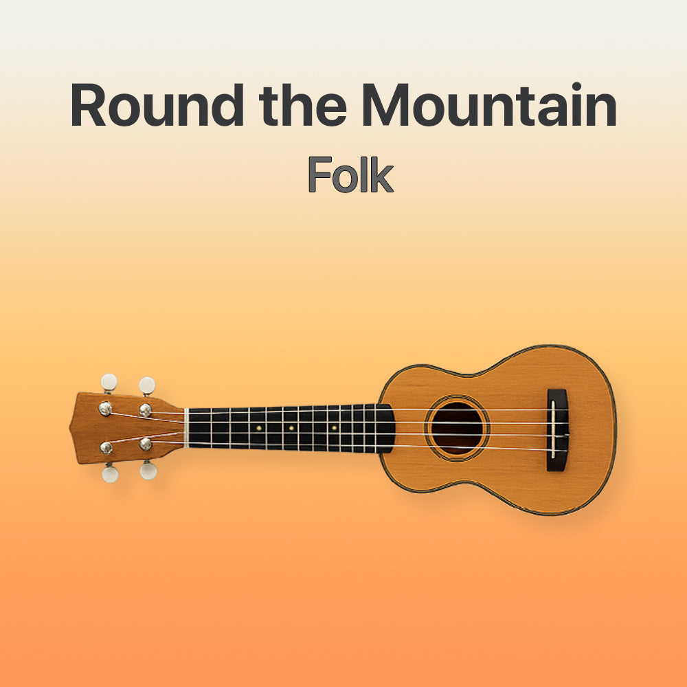 She Will Be Coming Around The Mountain - Ukulele Tab