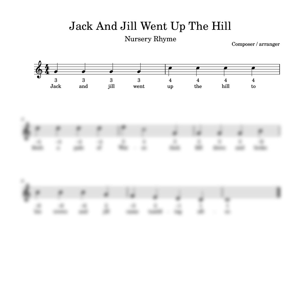 Sheet music for the nursery rhyme 'Jack and Jill Went Up the Hill' with text and musical notation.