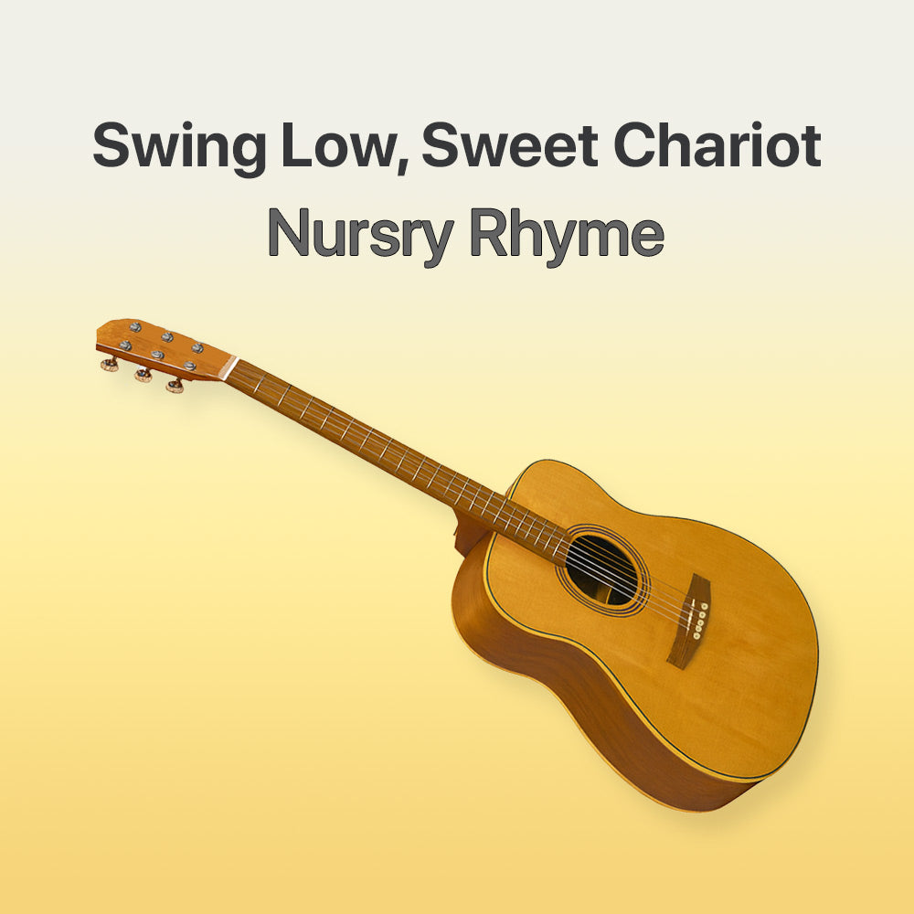 Acoustic guitar on a yellow background with text 'Swing Low, Sweet Chariot Nursery Rhyme'.