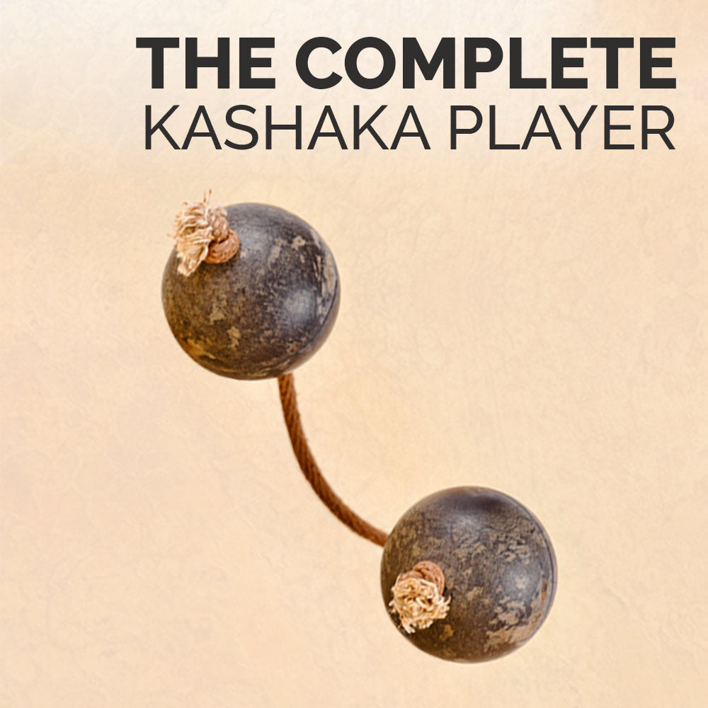 Kashaka Shakers on a beige background, titled 'The Complete Kashaka Player'.